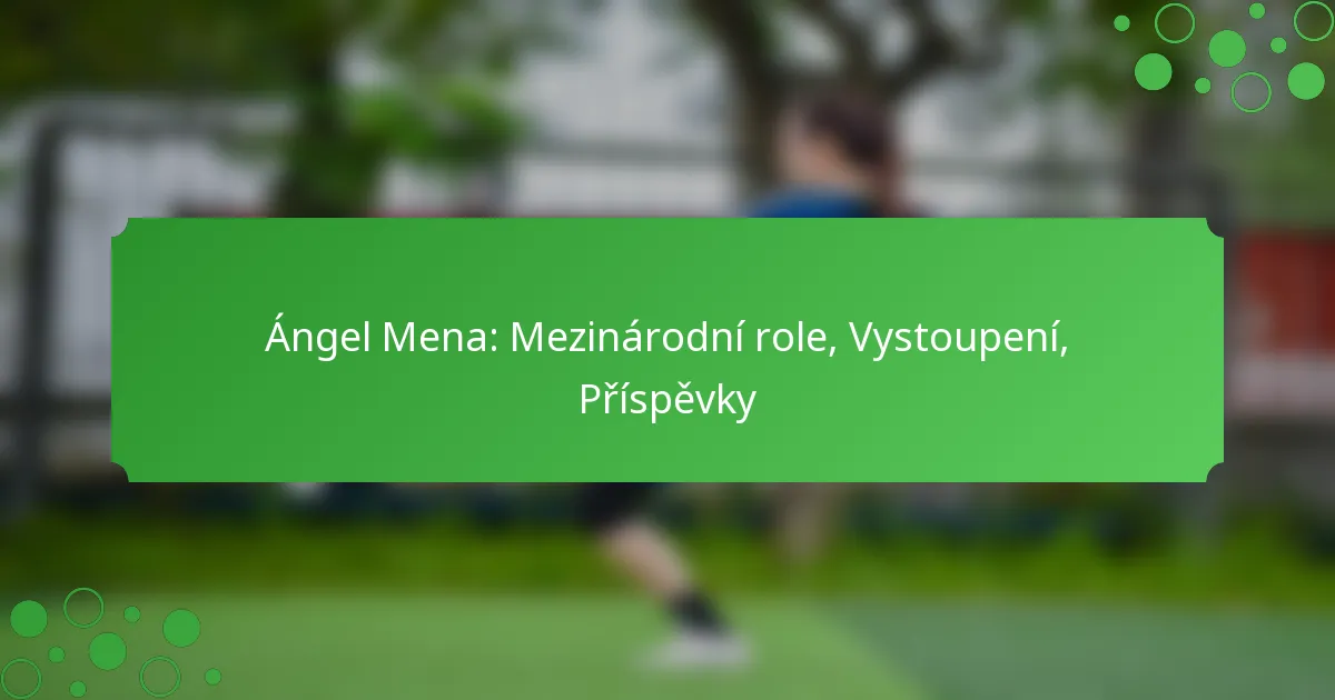 Ángel Mena: Mezinárodní role, Vystoupení, Příspěvky