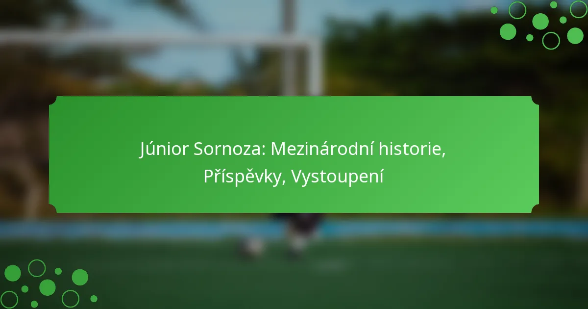 Júnior Sornoza: Mezinárodní historie, Příspěvky, Vystoupení