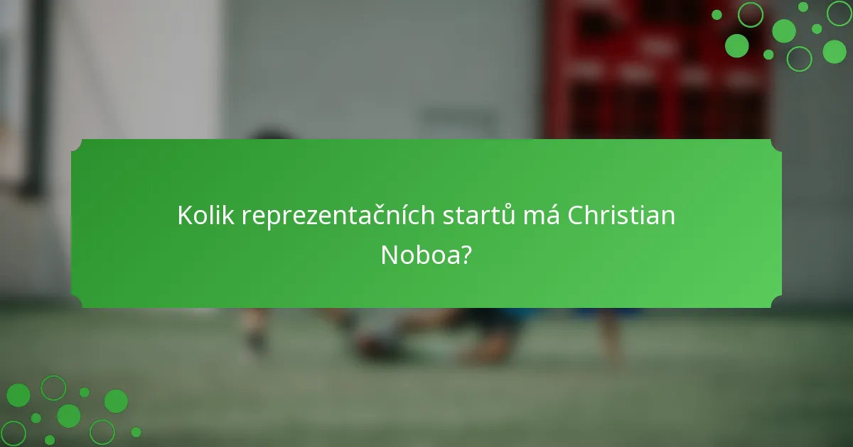 Kolik reprezentačních startů má Christian Noboa?